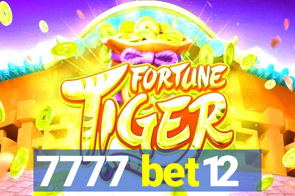 7777 bet12